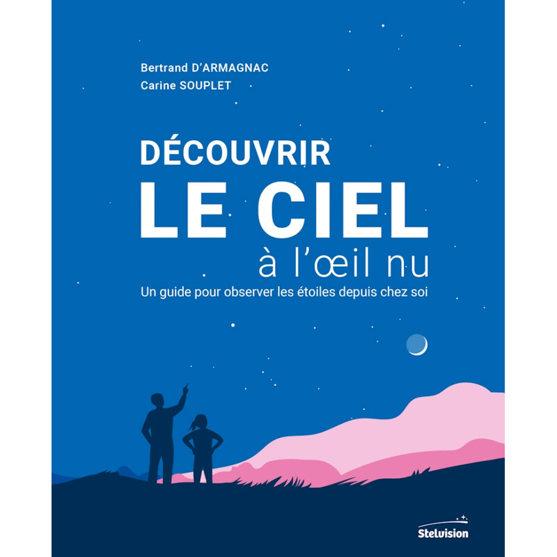 Stelvision Découvrir le ciel à l'il nu